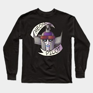 I'm a Mecha Pilot! Long Sleeve T-Shirt